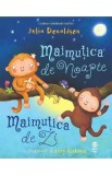 Maimutica de noapte, maimutica de zi - Julia Donaldson