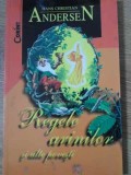 Regele Arinilor si alte povesti - Hans Christian Andersen - Corint, 2002 - Carte Povesti Copii, 126 pagini