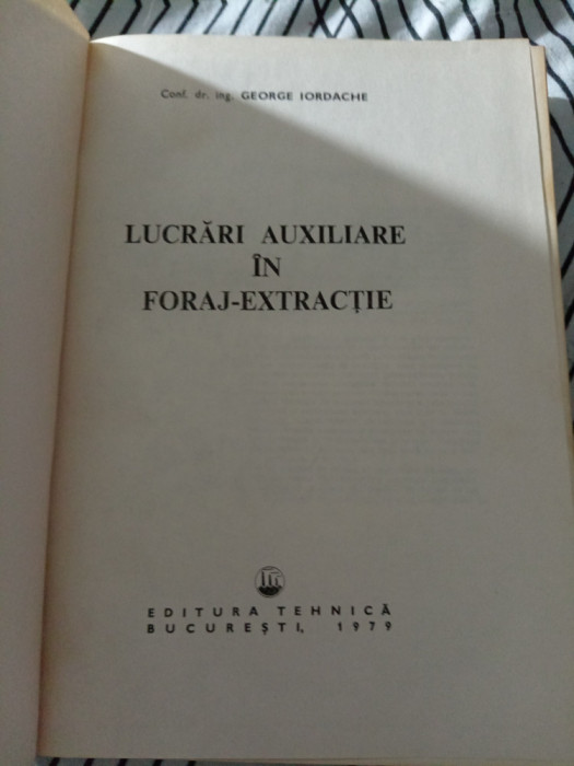 G. Iordache - Lucrări auxiliare &icirc;n foraj-extracție