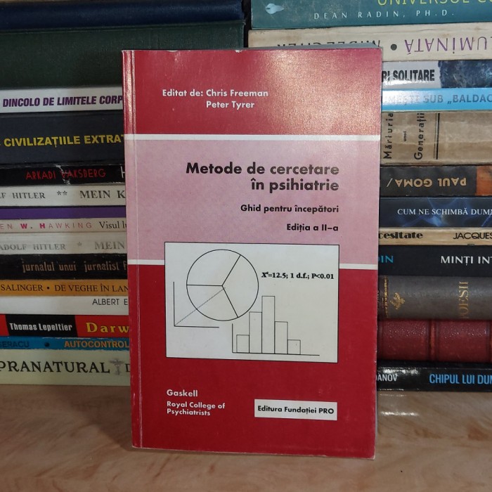 CHRIS FREEMAN - METODE DE CERCETARE IN PSIHIATRIE_GHID PENTRU INCEPATORI ,2001 *
