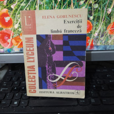 Exerciții de limbă franceză, Elena Gorunescu editura Albatros București 1977 174