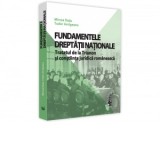 Fundamentele dreptatii nationale. Tratatul de la Trianon si constiinta juridica romaneasca - Mircea Dutu, Tudor Avrigeanu