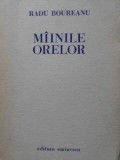 Mainile Orelor - Radu Boureanu - Poezii Princeps (Eminescu, 1971) - Carte Beletristica Poezie