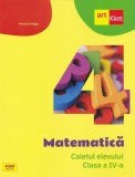 Matematică. Caietul elevului. Clasa a IV-a - Paperback brosat - Mariana Mogoş - Art Klett