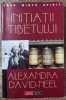 Initiatii Tibetului - Alexandra David-Neel - Editura Aldo Press - Ezoterism
