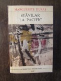 STAVILAR LA PACIFIC - MARGUERITE DURAS