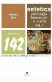 Estetica. Psihologia frumosului si a artei Vol.1 - Theodor Lipps