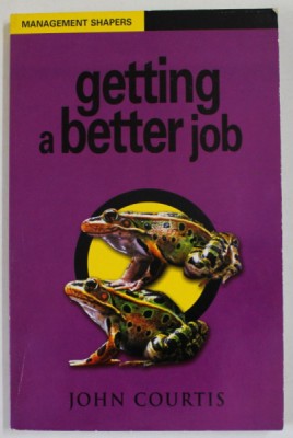 GETTING A BETTER JOB by JOHN COURTIS , 1999 foto