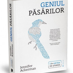 Geniul pasarilor | Jennifer Ackerman