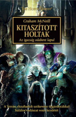 Kitasz&amp;iacute;tott Holtak - Az igazs&amp;aacute;g odabent lapul - Graham McNeill foto