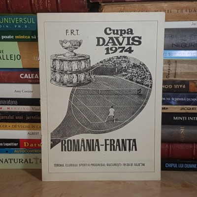 PROGRAM CUPA DAVIS 1974 : ROMANIA-FRANTA * foto