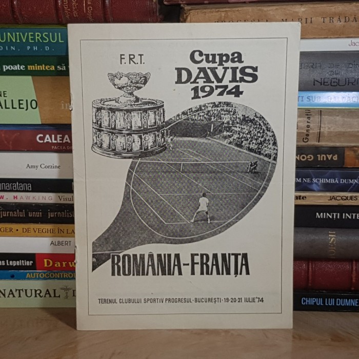 PROGRAM CUPA DAVIS 1974 : ROMANIA-FRANTA *