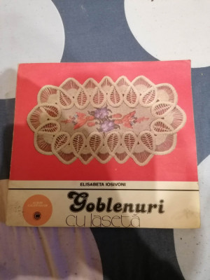Goblenuri cu laseta - Elisabeta Iosivoni, Alta editura, 1981 foto