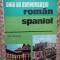Ghid de conversatie roman-spaniol - Dan Munteanu