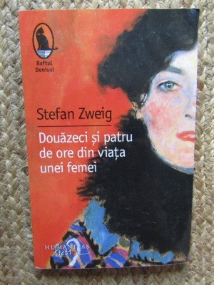 Stefan Zweig - Douăzeci și patru de ore din viața unei femei foto