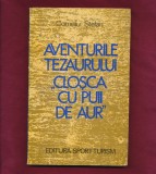 &quot;Aventurile tezaurului ,,Cloşca cu puii de aur&quot; ~ Corneliu Ştefan - 1979.