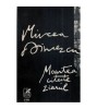 Mircea Dinescu - Moartea citeste ziarul - 114012