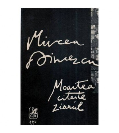 Mircea Dinescu - Moartea citeste ziarul - 114012