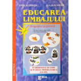 Educarea limbajului 5-8 ani. Colectia Didactica - Ersilia Oprisa