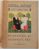 Pustnicul si ucenicul sau - I. Agarbiceanu// ilustratii Lena Constante