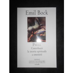 Emil Bock - Pavel. Contributii la istoria spirituala a omenirii