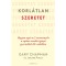 Korl&aacute;tlan szeretet - Hogyan seg&iacute;t az 5 szeretetnyelv a saj&aacute;tos nevel&eacute;si ig&eacute;nyű gyermekkel &eacute;lő csal&aacute;dban - Gary Chapman