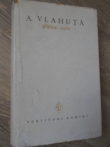 SCRIERI ALESE VOL.1-ALEXANDRU VLAHUTA