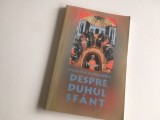 DIDIM DIN ALEXANDRIA( CEL ORB), DESPRE DUHUL SFANT