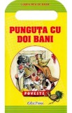 Punguta cu doi bani. Lumea mea de basm, Autor Anonim