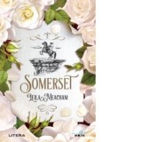 Somerset - Leila Meacham, Oana-Celia Gheorghiu