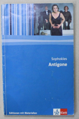 SOPHOKLES , ANTIGONE , TEXT IN LB. GERMANA , 2010 , PREZINTA INSEMNARI SI SUBLINIERI * foto