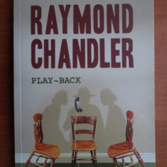 Raymond Chandler - Play back