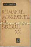 Cumpara ieftin Romanul Monumental Si Secolul XX - Ion Ianosi - Tiraj: 5170 Exemplare