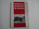 PRIGOANA RELIGIOASA IN SPANIA - Bucuresti, 1996