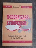 Moderniare. Europenism Romania de la Cuza Voda la Carol al II-lea- Gh. Iacob, Luminita Iacob