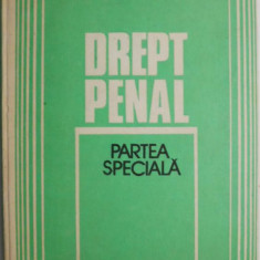 Drept penal. Partea speciala – Octavian Loghin, Avram Filipas (coperta putin uzata)