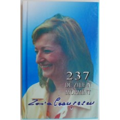 237 de zile-n mormant &ndash; Zoia Ceausescu