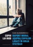 Copiii lui Irod - Vlad Alexandrescu - Editura Humanitas