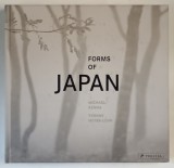 FORMS OF JAPAN , photographs by MICHAEL KENNA , text by YVONNE MEYER - LOHR , 2015