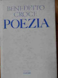 Poezia Introducere In Critica Si Istoria Poeziei Si Literatur - Benedetto Croce ,526424