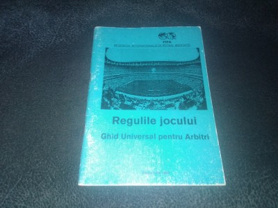 REGULILE JOCULUI GHID UNIVERSAL PENTRU ARBITRI 1993 foto