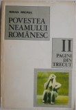 Povestea neamului romanesc de la inceput si pana in zilele noastre. Pagini din trecut, vol. II &ndash; Mihail Drumes