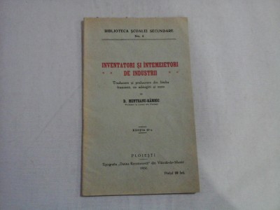 INVENTATORI SI INTEMEIETORI DE INDUSTRII - D. MUNTEANU-RAMNIC foto