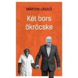 K&eacute;t bors &ouml;kr&ouml;cske - M&aacute;rton L&aacute;szl&oacute;