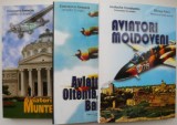 Aviatori din Muntenia. Aviatori din Oltenia, Ardeal, Banat. Aviatori moldoveni (3 volume) &ndash; Constantin Iordache