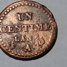 MONEDA 1 CENTIME FRANTA 1796 - 1800 - PRIMII ANI DUPA REVOLUTIA FRANCEZA