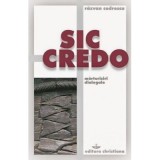 Sic credo. Marturisiri dialogale - Razvan Codrescu