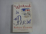 WEEKEND IN PARIS - ROBYN SISMAN