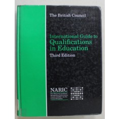 INTERNATIONAL GUIDE TO QUALIFICATIONS IN EDUCATION by THE BRITISH COUNCIL , 1991