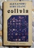 Colivia - Alexandru Struteanu Contine dedicatie , data si semnatura